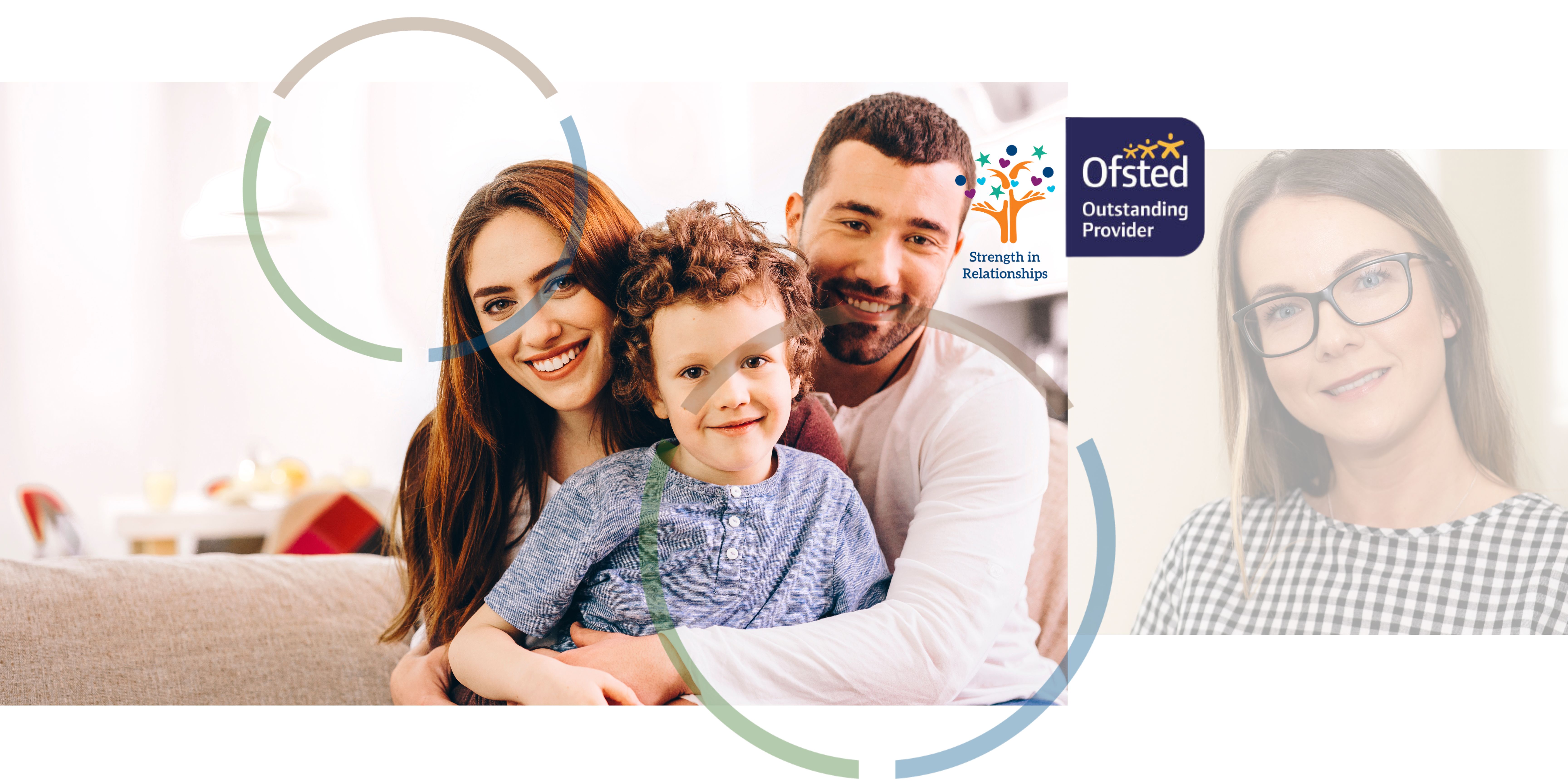 An image of a young family smiling next to a photograph portrait of a member of the children and families social work team with the Ofsted and strength in relationships logos.