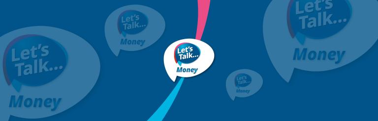 The Let's Talk Money logo on a blue background, other logos showing specific Let's Talk topics can be seen in the background