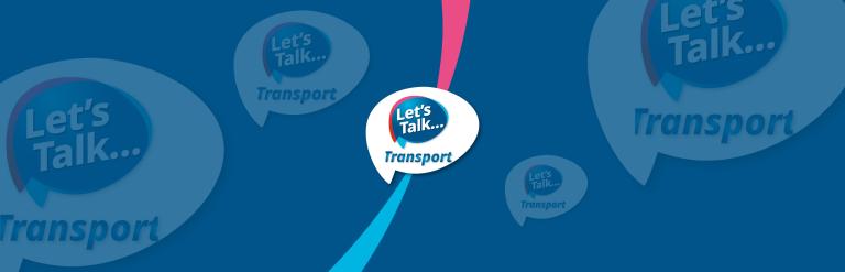 The Let's Talk Transport logo on a blue background, other logos showing specific Let's Talk topics can be seen in the background